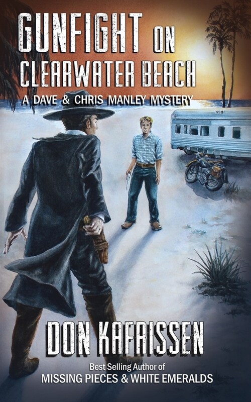 Gunfight on Clearwater Beach: A Dave and Chris Manley Mystery (Paperback)