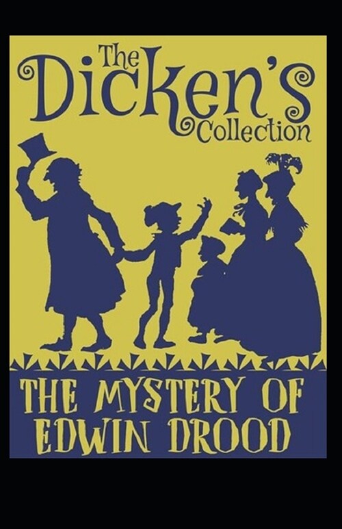 The Mystery of Edwin Drood Illustrated (Paperback)