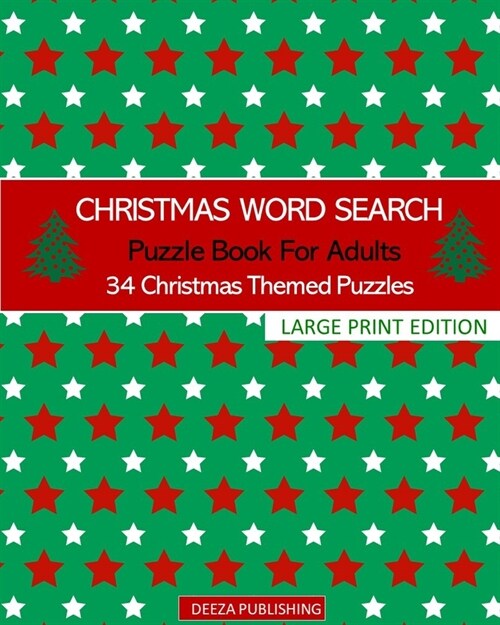 Christmas Word Search: Puzzle Book For Adults: 34 Christmas Themed Puzzles: Large Print Edition (Paperback)