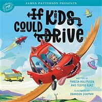 If Kids Could Drive (Hardcover)