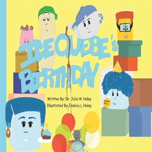 Ice Quebes Birthday (Paperback)