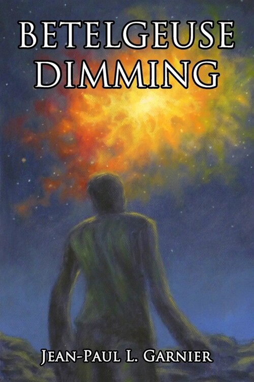 Betelgeuse Dimming (Paperback)