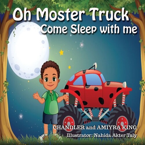 Oh Monster Truck Come Sleep With Me (Paperback)