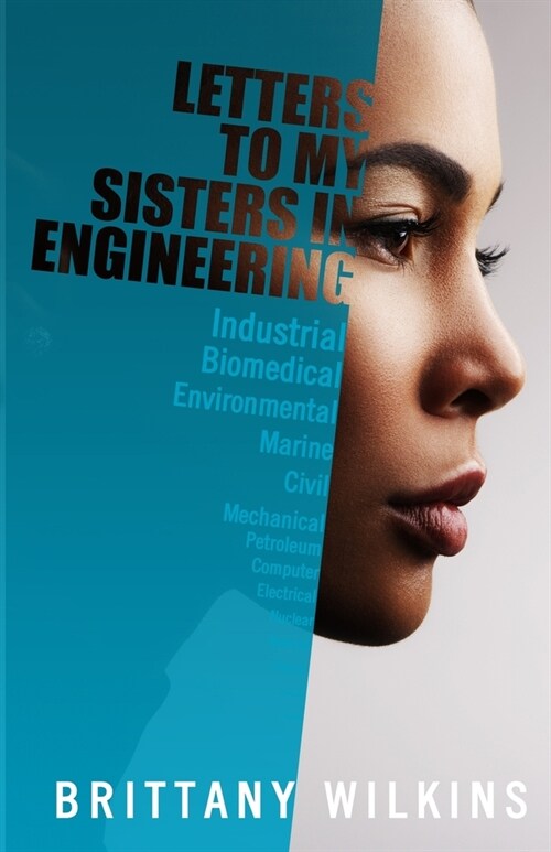 Letters to My Sisters in Engineering (Paperback)
