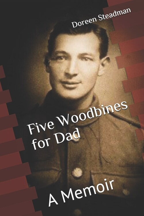 Five Woodbines for Dad: A Memoir (Paperback)