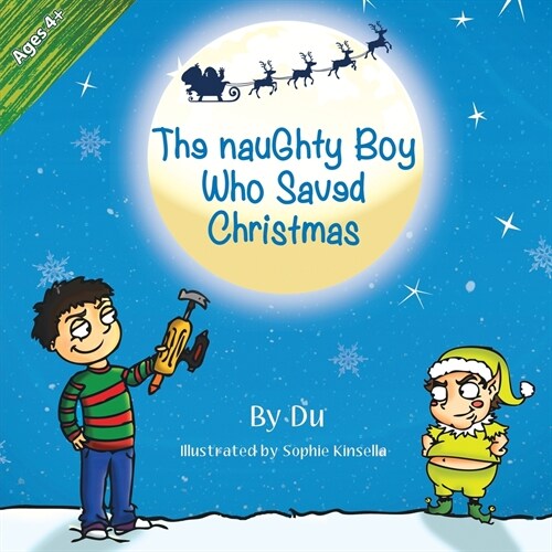 The Naughty Boy Who Saved Christmas (Paperback)