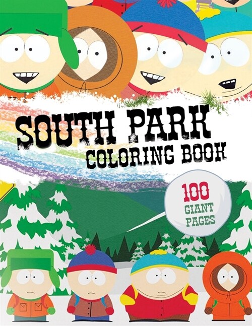 South Park Coloring Book: Super Gift for Kids and Fans - Great Coloring Book with High Quality Images (Paperback)