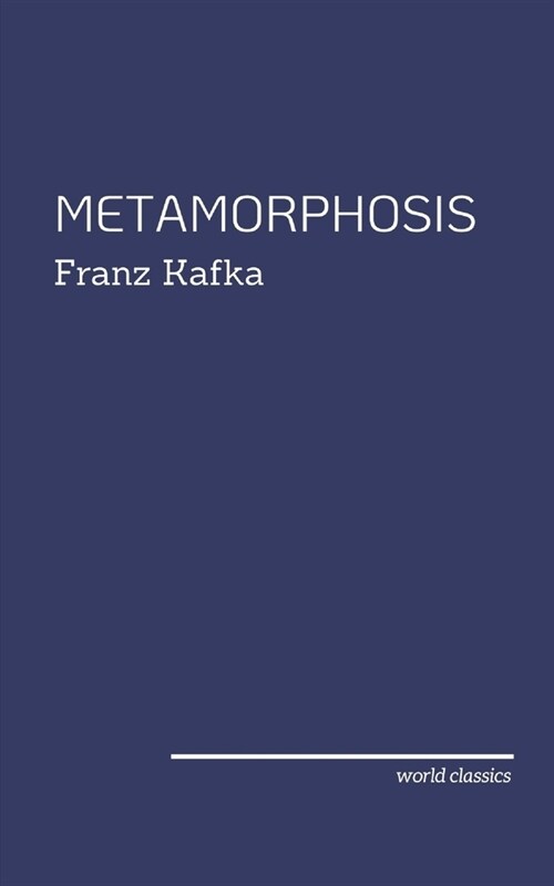 The Metamorphosis by Franz Kafka (Paperback)