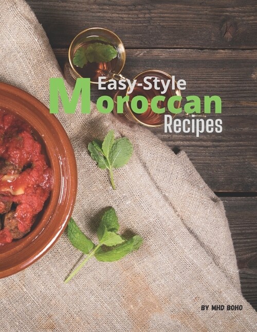 Easy-style Moroccan recipes: Moroccan Food (Color Edition) (Paperback)