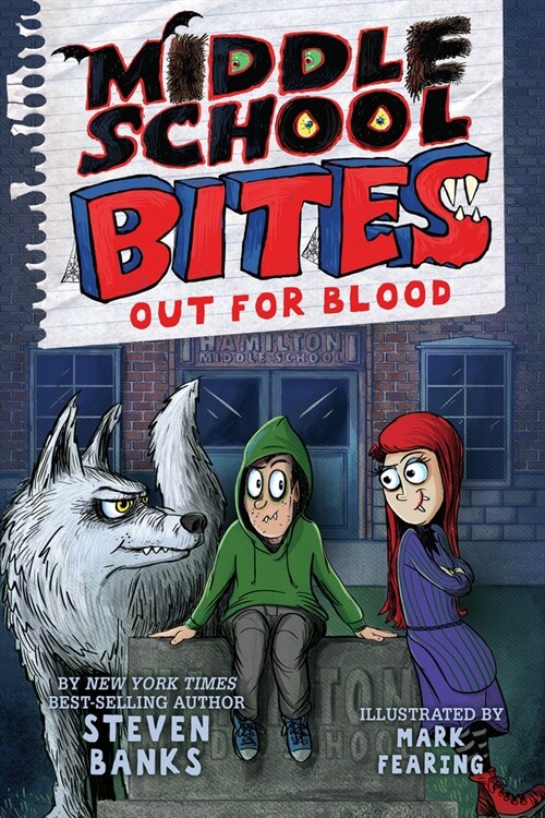 Middle School Bites 3: Out for Blood (Hardcover)