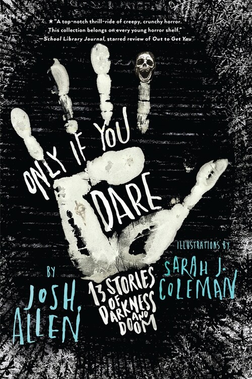 Only If You Dare: 13 Stories of Darkness and Doom (Hardcover)