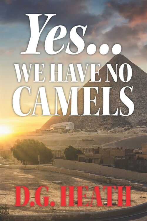 Yes ... We Have No Camels (Paperback)