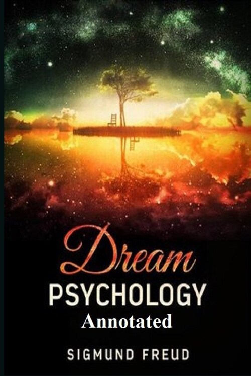 Dream Psychology Annotated (Paperback)