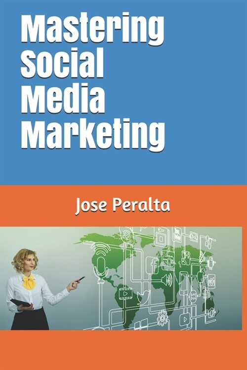 Mastering Social Media Marketing (Paperback)