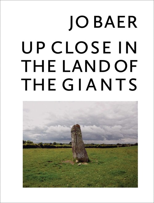 Jo Baer: Up Close in the Land of the Giants (Hardcover)