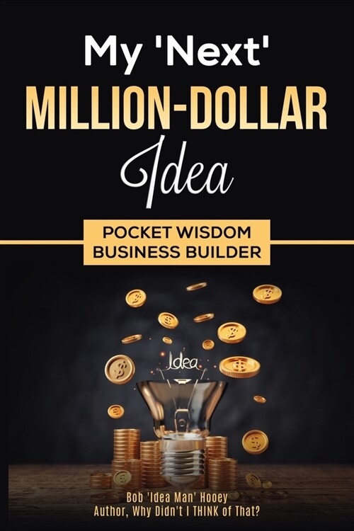 Pocket Wisdom Business Builder: My Next Million-Dollar Idea (Paperback)