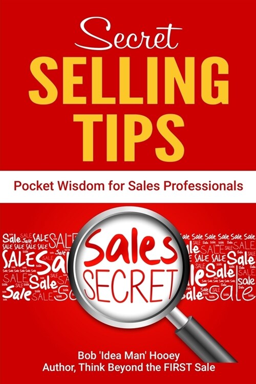 Pocket Wisdom for Sales Professionals: Secret Selling Tips (Paperback)