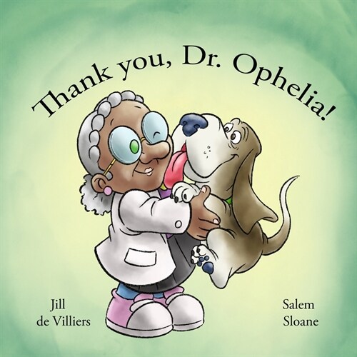 Thank you, Dr. Ophelia! (Paperback)