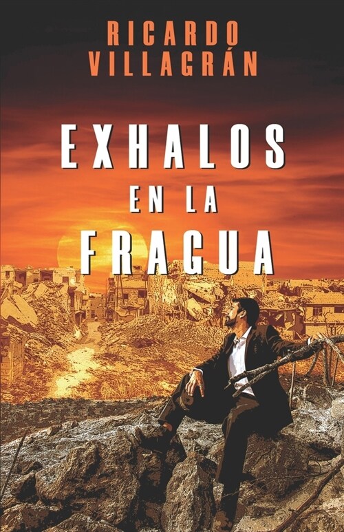 Exhalos en la fragua (Paperback)