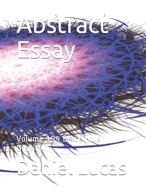 Abstract Essay: Volume 199 Black Hole Gravity (Paperback)