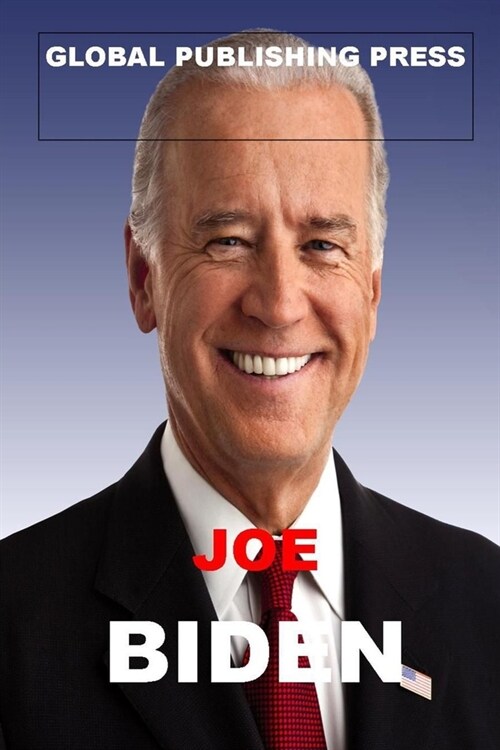 Joe Biden: The Biography (Paperback)