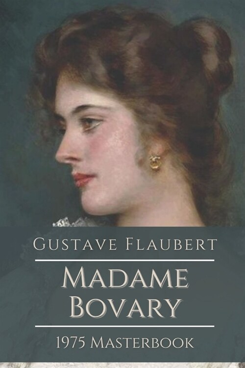 Madame Bovary: Annotated (Paperback)