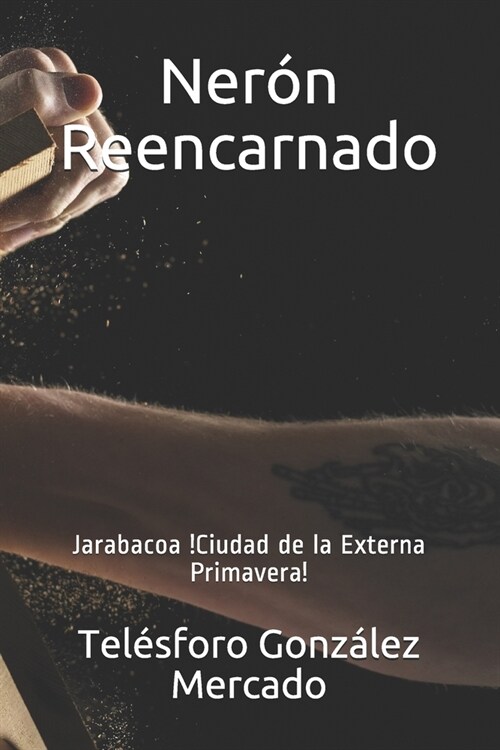 Ner? Reencarnado: Jarabacoa !Ciudad de la Externa Primavera! (Paperback)