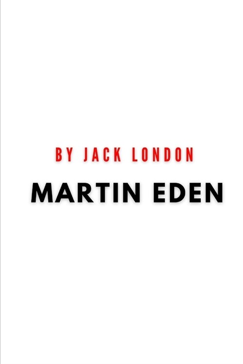 Martin Eden by Jack London (Paperback)