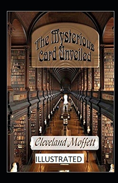 The Mysterious Card Unveiled Illustrated (Paperback)