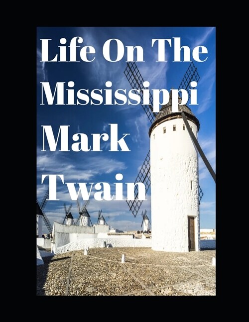 Life On The Mississippi (annotated) (Paperback)