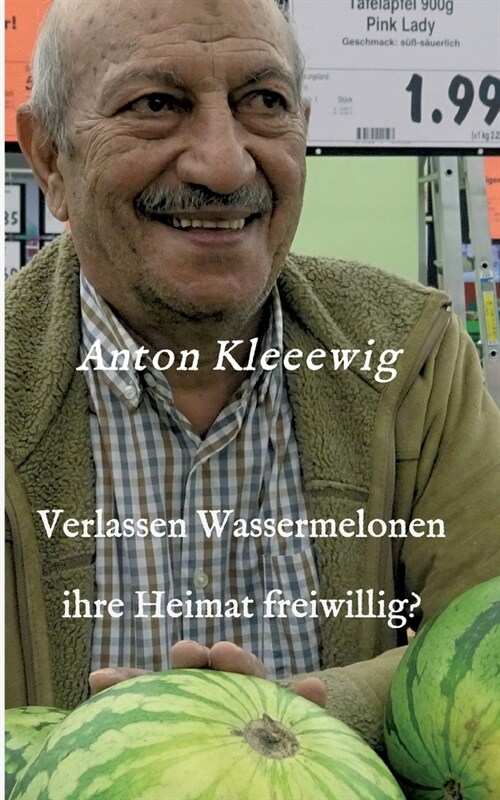 Verlassen Wassermelonen ihre Heimat freiwillig? (Paperback)