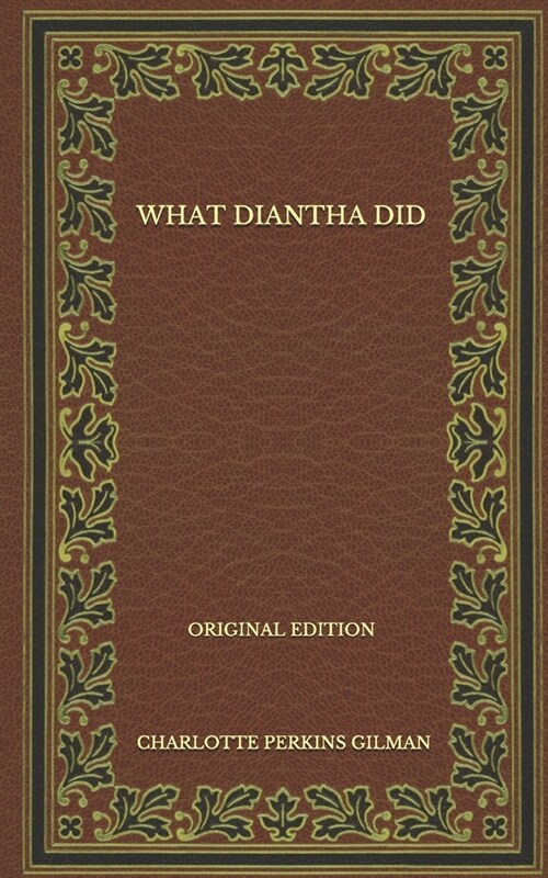 What Diantha Did - Original Edition (Paperback)