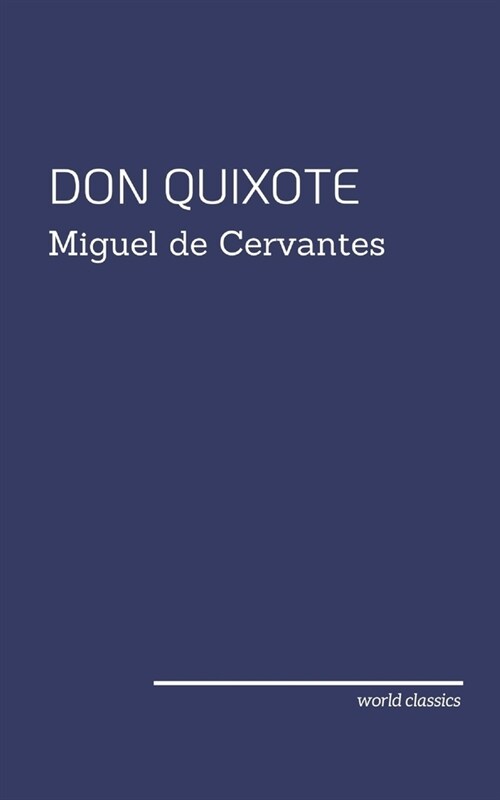 Don Quixote by Miguel de Cervantes (Paperback)