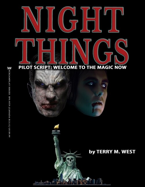 Night Things: Pilot Script: Welcome to the Magic Now (Paperback)