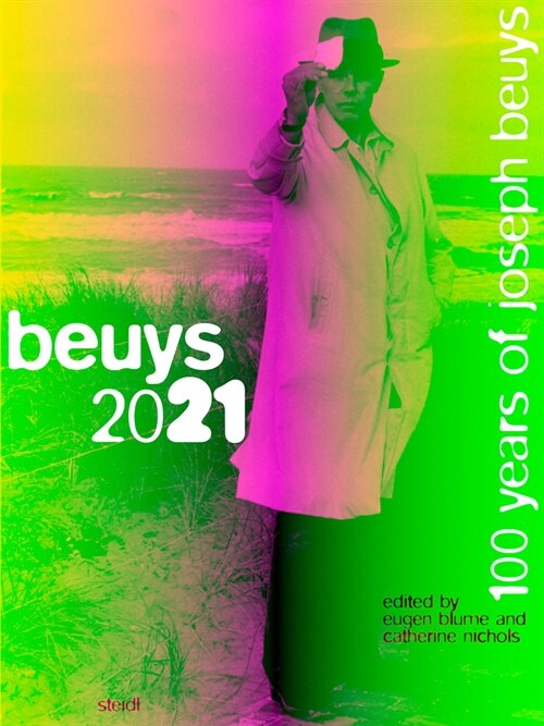 Joseph Beuys: Beuys 2021: 100 Years of Joseph Beuys (Hardcover)