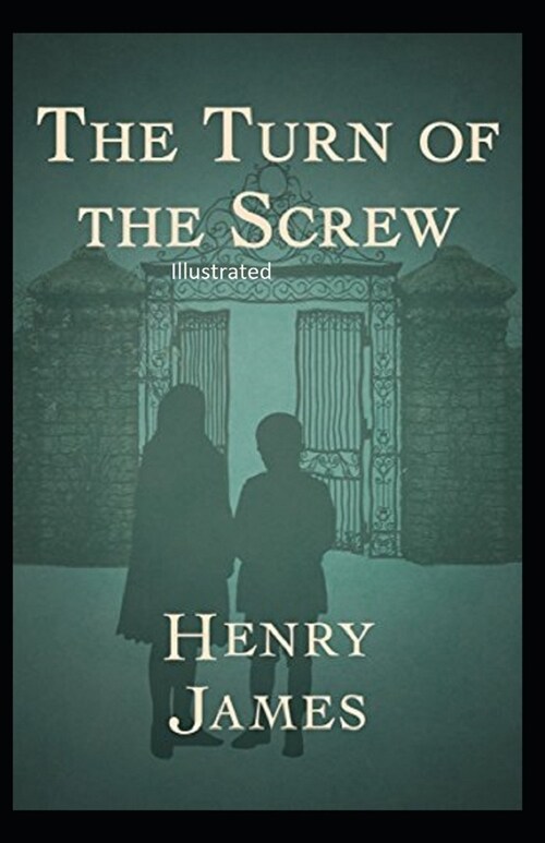 The Turn of the Screw Illustrated (Paperback)