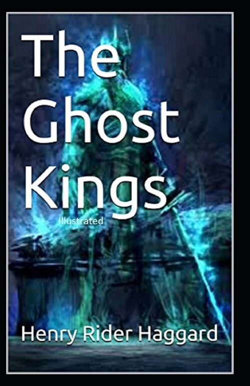 The Ghost Kings Illustrated (Paperback)