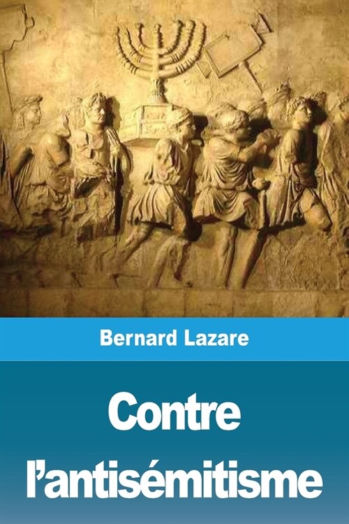 Contre lantis?itisme: suivi de: Le Nationalisme Juif (Paperback)