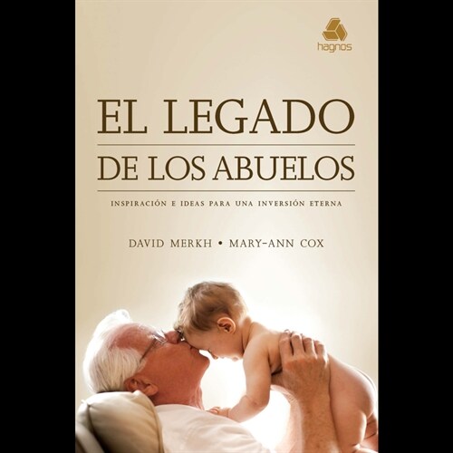 El Legado de Los Abuelos (Paperback)