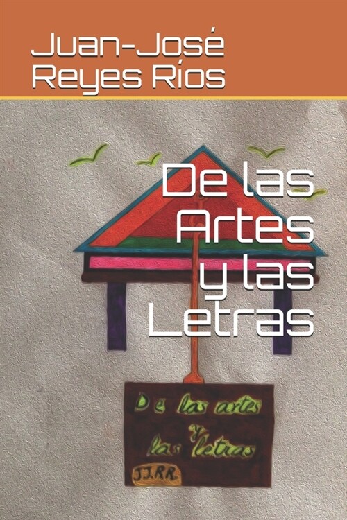 De las Artes y las Letras (Paperback)