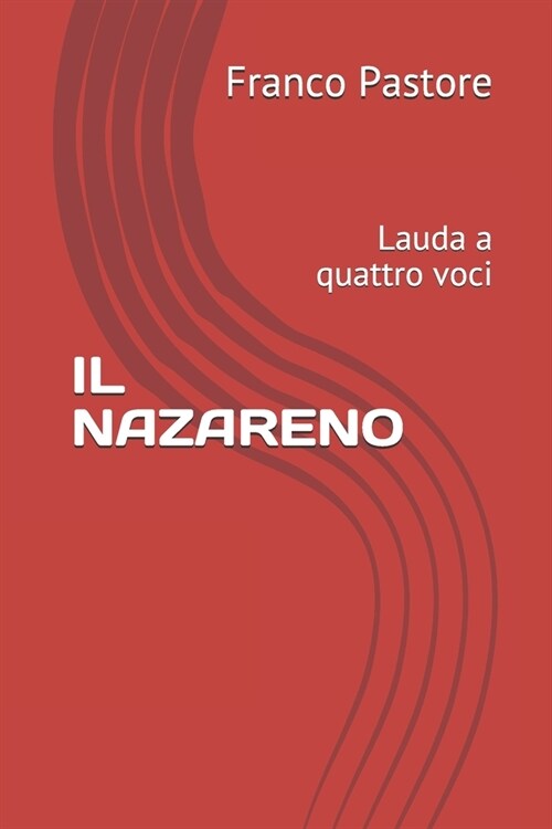 Il Nazareno: Lauda a quattro voci (Paperback)