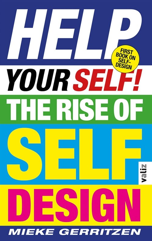 Help Your Self!: The Rise of Self-Design (Paperback)