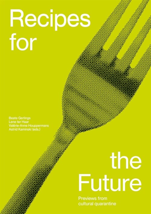 Recipes for the Future (Paperback)