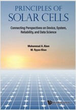 Principles of Solar Cells: Connecting Perspectives on Device, System, Reliability, and Data Science (Paperback)