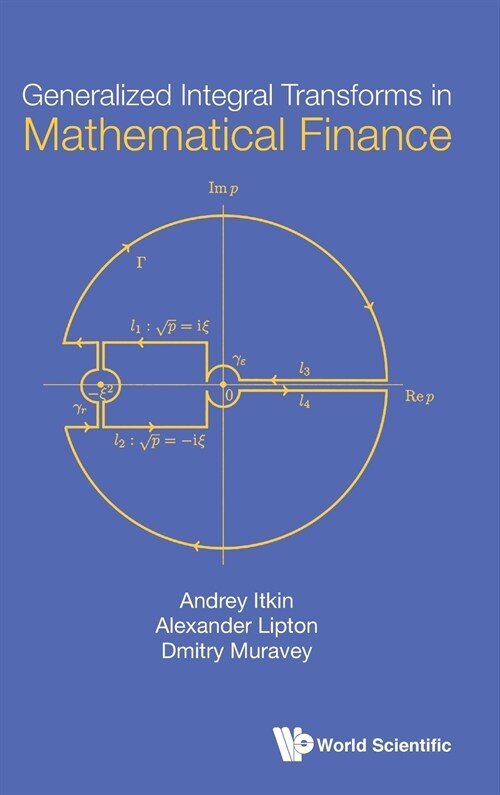 Generalized Integral Transforms in Mathematical Finance (Hardcover)