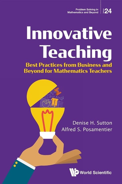 Innovative Teaching: Best Practices from Business and Beyond for Mathematics Teachers (Paperback)