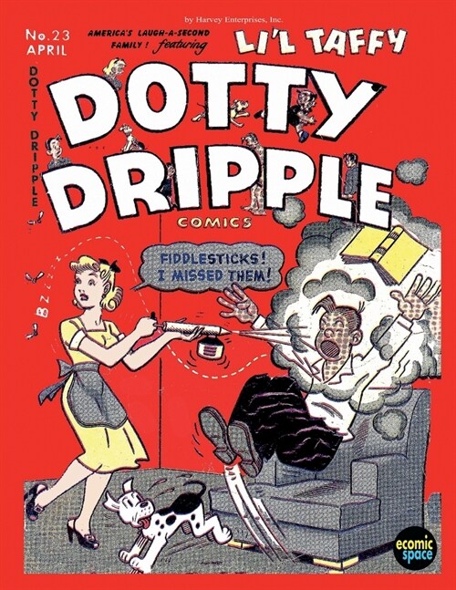 Dotty Dripple Comics #23 (Paperback)