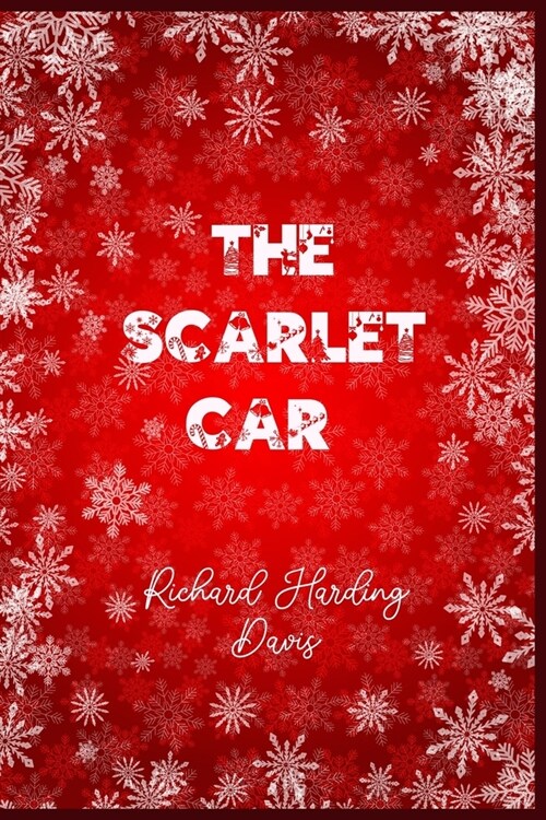 The Scarlet Car: Christmas Deluxe Edition (Paperback)