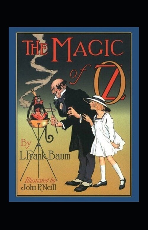 The Magic of Oz Annotated (Paperback)