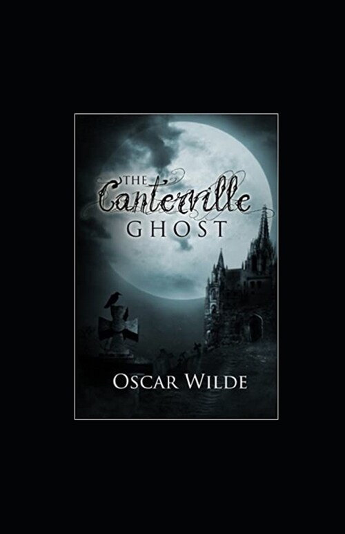 The Canterville Ghost Illustrated (Paperback)